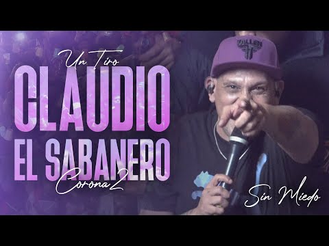 CLAUDIO EL SABANERO - SESSIONES CON PUBLICO #3 (SIN MIEDO : 1 "TIRO")
