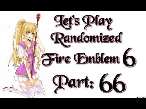 Part 66: Let's Play Randomized Fire Emblem 6, Hard Mode - "Bern Keep"