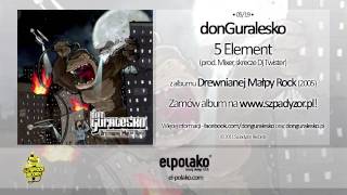 05. donGuralesko - 5 Element (prod. Mixer, skrecze Dj Twister)