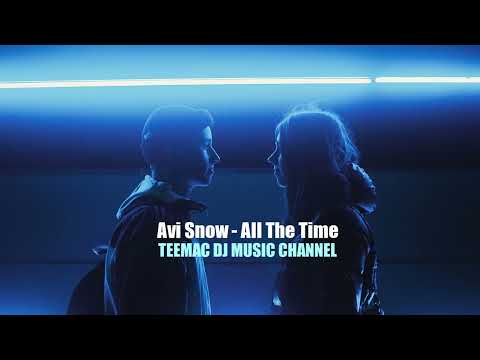 Avi Snow - All The Time
