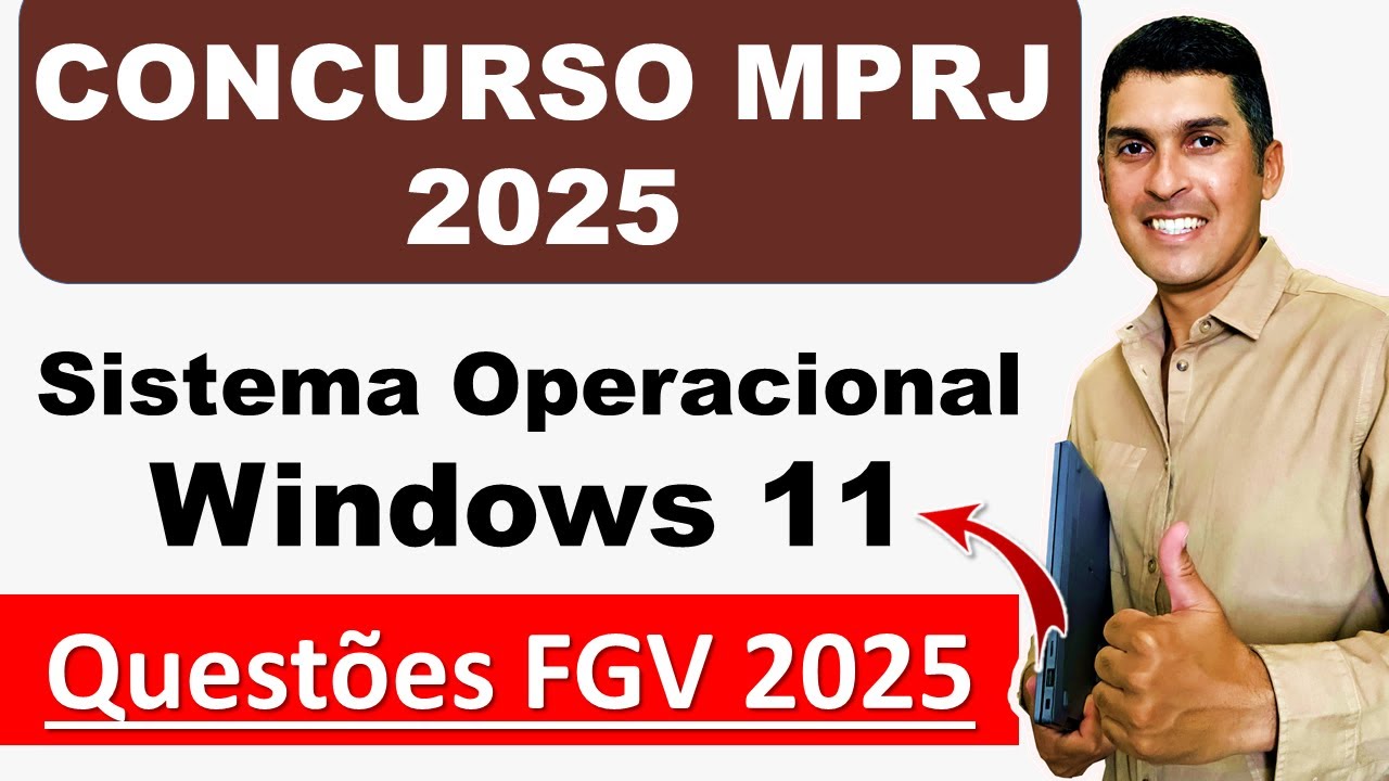 Concurso MP RJ 2025 | Sistema operacional Windows 11 | questões fgv informática #concursomprj2025