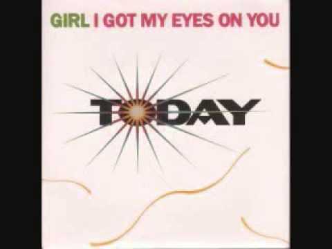 Today - Girl I Got My Eyes On You (Dub Mix)