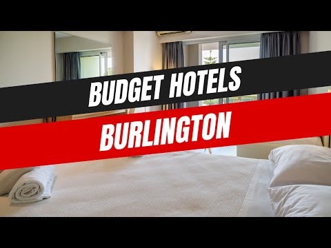 Best Budget Hotels in Burlington