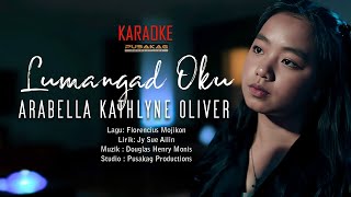 Download lagu (KARAOKE) ARABELLA KATHLYNE OLIVER - Lumangad Oku mp3 Download lagu (KARAOKE) ARABELLA KATHLYNE OLIVER - Lumangad Oku mp3