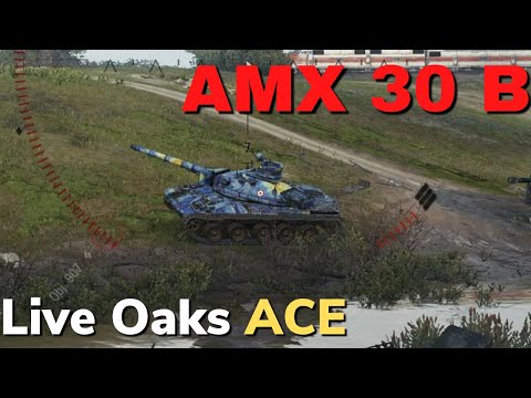 AMX 30 B Ace Tanker on Live Oaks