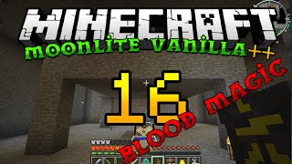 Minecraft Moonlite Vanilla ++ | EP 16 | Blood Magic automated life points