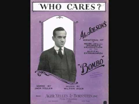 Al Jolson - Who Cares? (1922)
