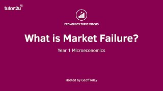 What is Market Failure? I A Level and IB Economics