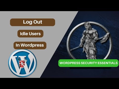 Automatically Logout Idle Users Video 11 Wordpress Security