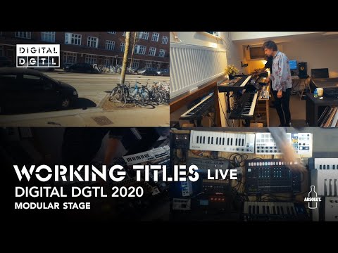 Working Titles Live | Recorded stream DIGITAL DGTL - Modular