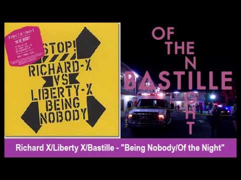 Richard X/Liberty X/Bastille - "Being Nobody/Of the Night"