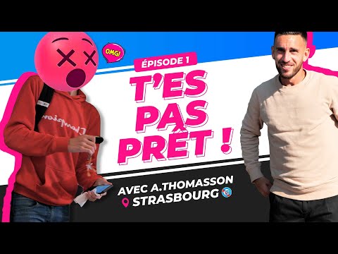 Adrien THOMASSON s'invite CHEZ UN FAN du Racing Club Strasbourg 😱 [T'es Pas Prêt - Episode Pilote]