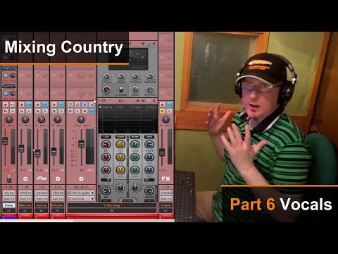 Mixing A Country Song (6 of 8) - Vocals - Dan Wesley (Mixed by the Twangmeister)