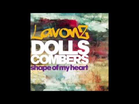 Dolls Combers & Lavonz   Shape of My Heart Dolls Combers Lately Mix