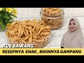 KUE BAWANG GUNTING SEJAK TAHU RESEP INI JADI BIKIN TERUS