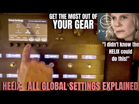 ALL Global Settings for Line 6 HELIX - Get the MOST out of your GEAR!