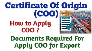 Documents Required For Apply  Certificate of Origin (COO) | How to Apply COO Online For Export |DGFT