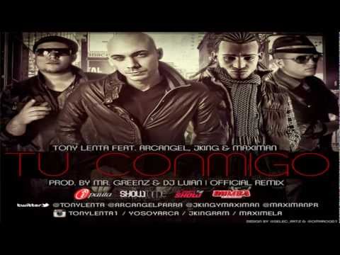 Tu Conmigo (Remix) - Tony Lenta Ft. Arcangel, J King & Maximan (Original) (Con Letra) REGGAETON 2012