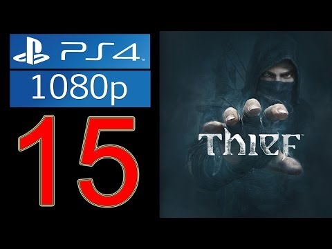 Thief Walkthrough Part 15 - 1080p PS4 Gameplay Let's play no commentary "Thief Walkthrough Part 1"
