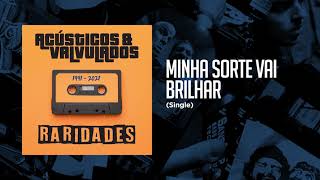 Minha Sorte Vai Brilhar Music Video
