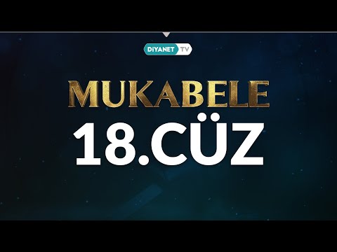 Mukabele - 18. Cüz
