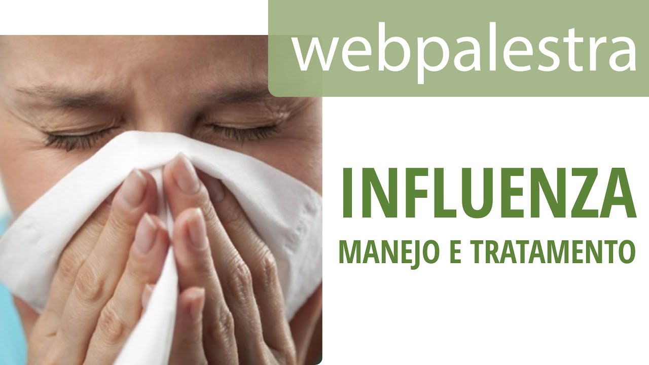 Webpalestra - Manejo e tratamento das infecções pelo vírus Influenza
