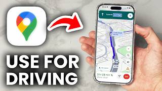 How To Use Google Maps For Driving - Tutorial
