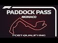 F1 Paddock Pass: Post-Qualifying at the 2019 Monaco Grand Prix