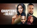 CHAPTERS OF THE HEART Nigerian Movies Latest Full Movies