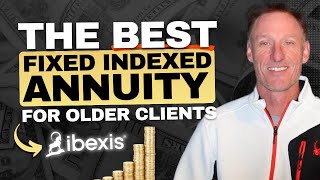 The Best Fixed Indexed Annuity (FIA) for Older Clients