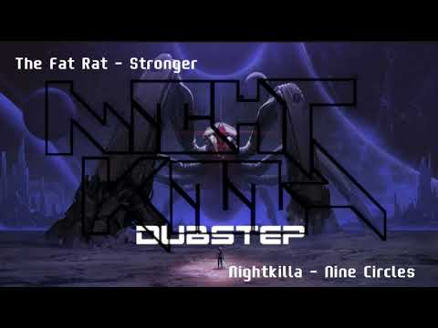 The Fat Rat & Nightkilla - Stronger X Nine Circles (Mashup)