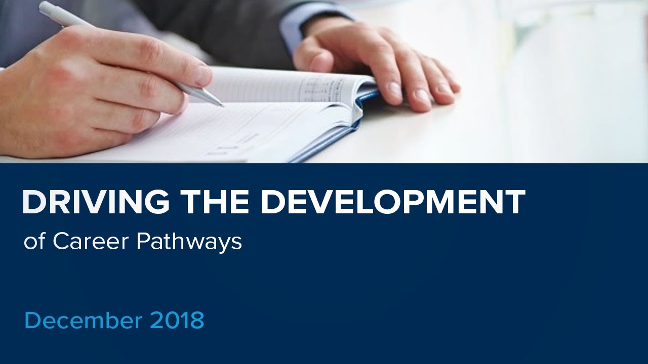 Driving the Development of Career Pathways