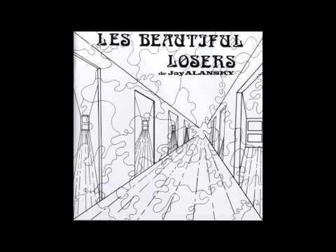 Les Beautiful Losers de Jay Alansky - There Is a Blow