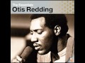 OTIS REDDING - YOU DON'T MISS YOUR WATER