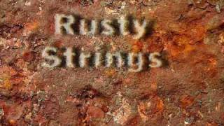 Rusty Strings - Probemitschnitt