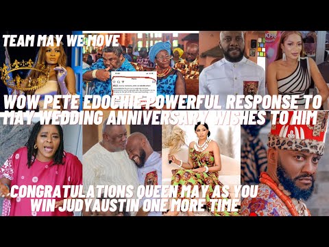 Queen May wins judy👏PETE edochie responds to May edochie wedding wishes , as he calls her our wife