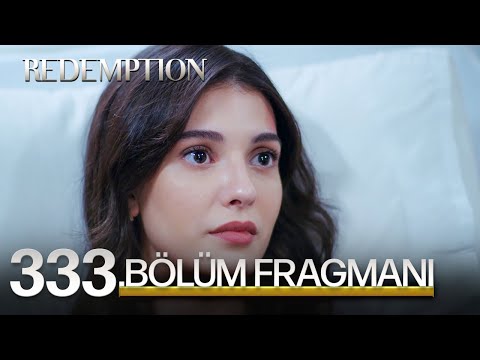 Esaret 333. Bölüm Fragmanı | Redemption Episode 333 Promo