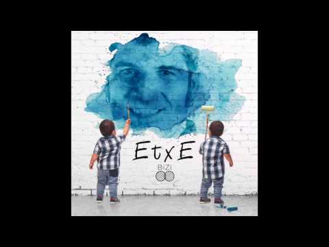 EtxE - Bizitzaren musika +Aitor Gorosabel (Su Ta Gar)