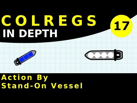 Rule 17 - Action by Stand-on Vessel