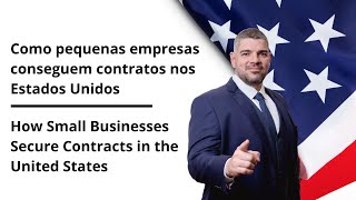 How small businesses secure contracts with the American government.