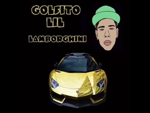 GOLFITO LIL // LAMBORGHINI [GXLD BX¥Z] [AUDIO]