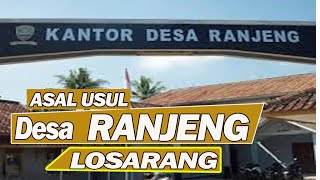 Download lagu ASAL USUL DESA RANJENG LOSARANG | touching tv mp3