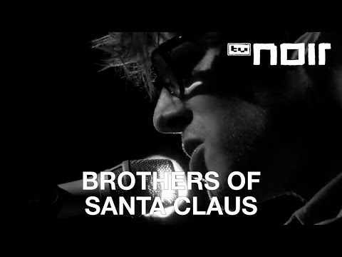Brothers Of Santa Claus - People Song (live bei TV Noir)