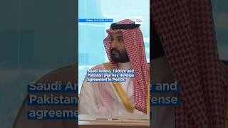 Saudi Arabia, Turkey and Pakistan sign key defense agreement in Mecca