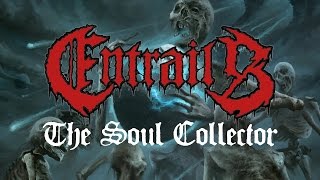 Entrails "The Soul Collector" (OFFICIAL)