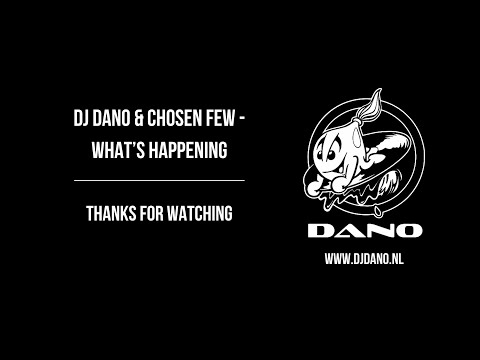 DJ Dano & Chosen Few - What's Happening!