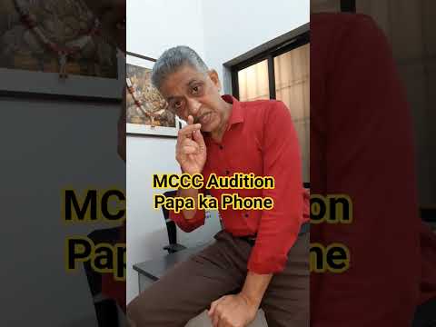 Sandip V Pednekar Papa Ka Phone (MCCC Audition)