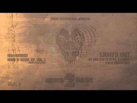 Lights Out by Red Eye Hi Fi ft. Kathika (Nian Dub Remix) :: Mind 2 Dark Vol.1 EP (NB AUDIO)