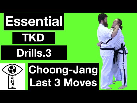 Essential TKD Drills.3 - Choong Jang Last 3 Moves