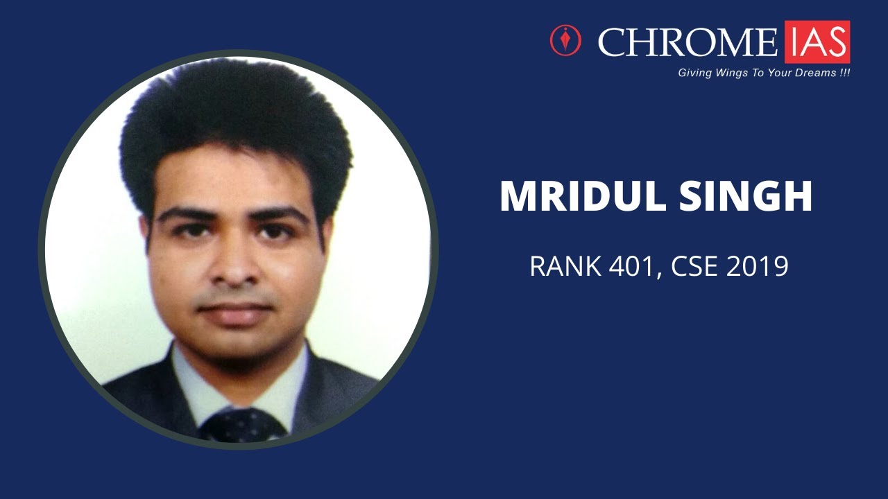 Mridul Singh - RANK 401 in CSE 2019